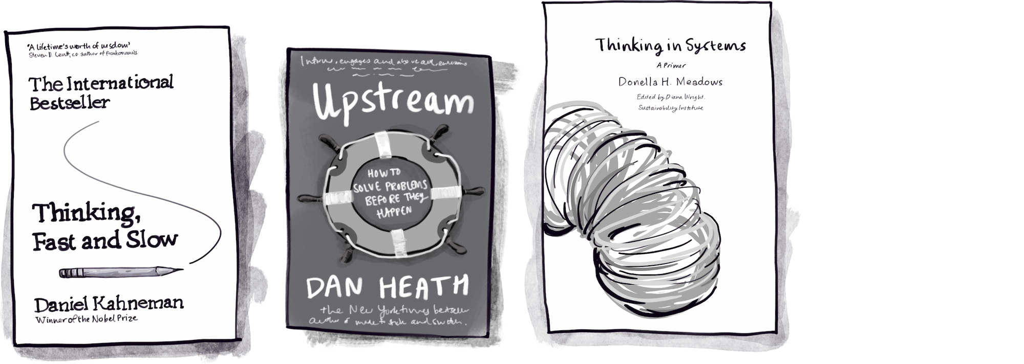 Thinking books for the Jimmy book list including Upstream by Dan Heath,
Thinking in systems: a primer by Donella Meadows, and Thinking fast and slow by Daniel Kahneman.